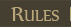 Rules